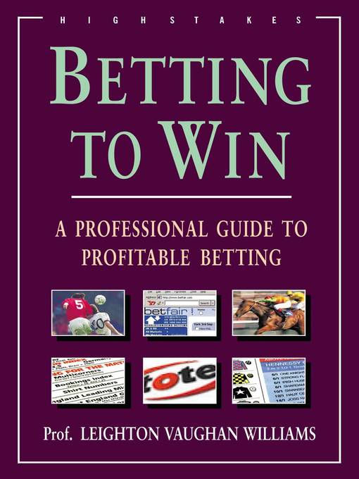 Title details for Betting To Win by Professor Leighton Vaughan - Available